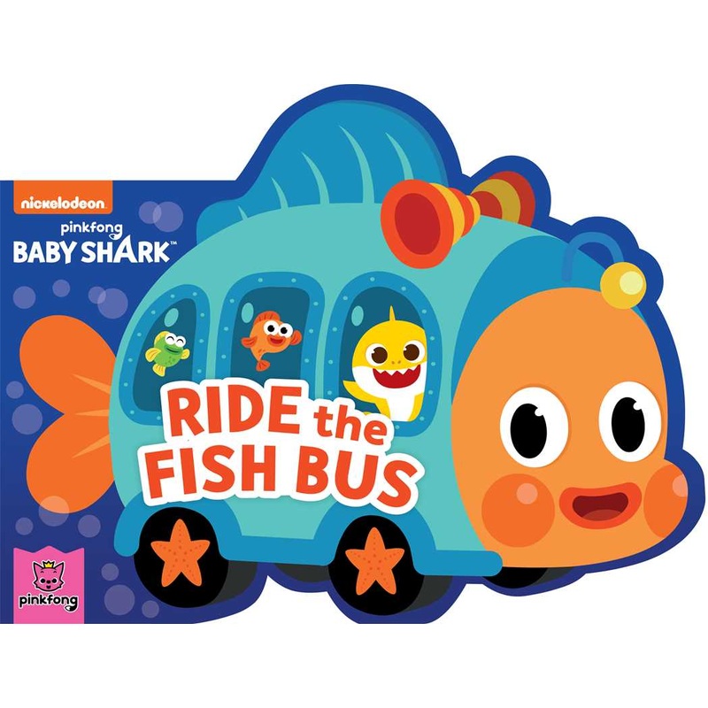 Baby Shark: Ride the Fish Bus by Pinkfong