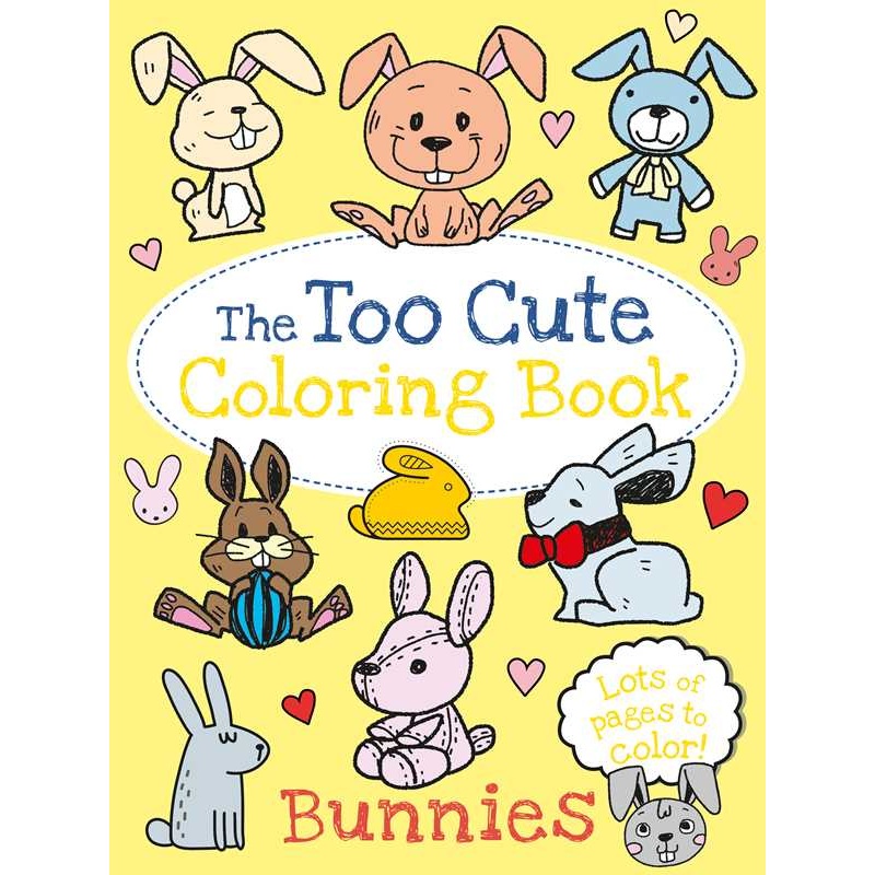 Too Cute Coloring Book: Bunnies by Little Bee Books