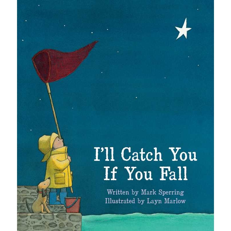 I'll Catch You If You Fall by Mark Sperring
