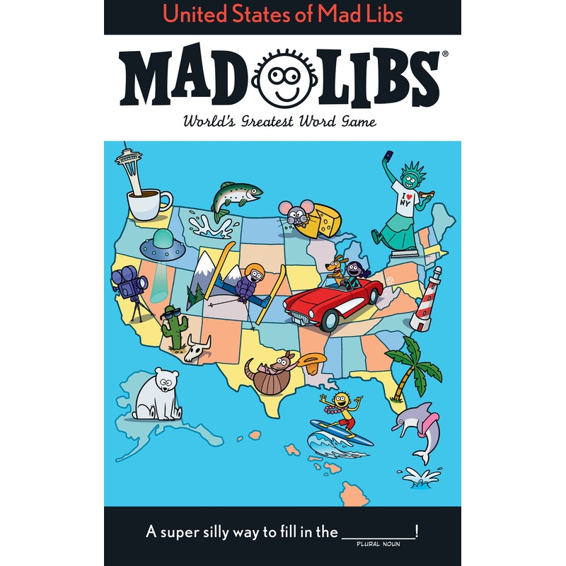 United States of Mad Libs: World's Greatest Word Game