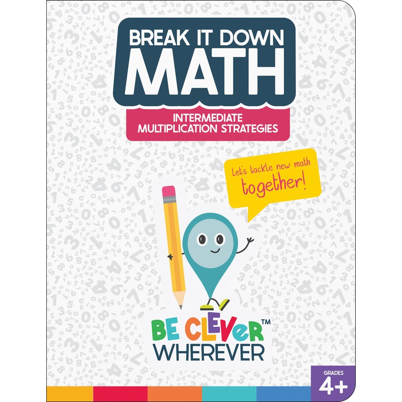 Break It Down Intermediate Multiplication Strategies Reference Book