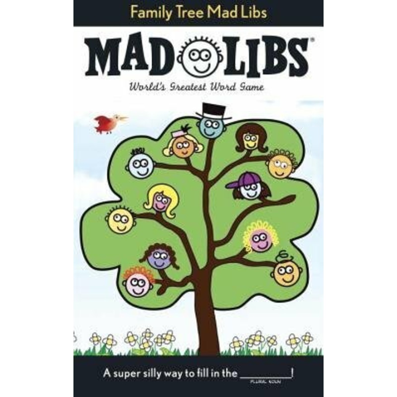 Family Tree Mad Libs: World's Greatest Word Game