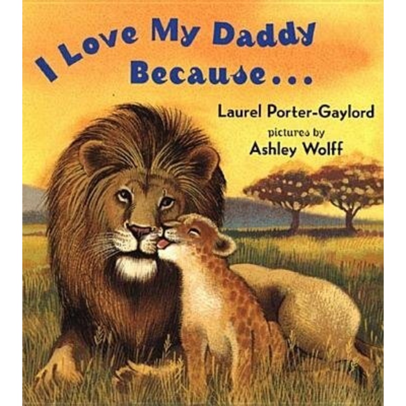 I Love My Daddy Because...Board Book