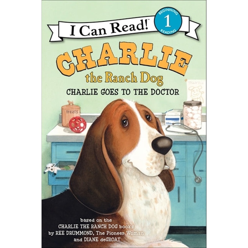 Charlie the Ranch Dog: Charlie Goes to the Doctor