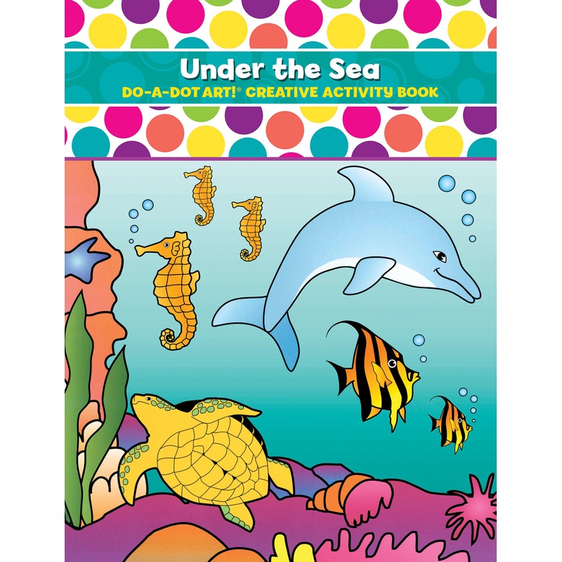 DO-A-DOT ART SEA ANIMALS ACTIVITY BOOK