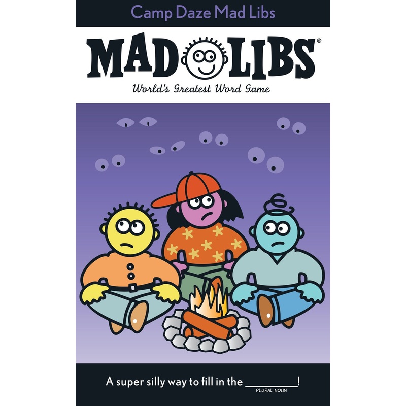 Camp Daze Mad Libs: World's Greatest Word Game