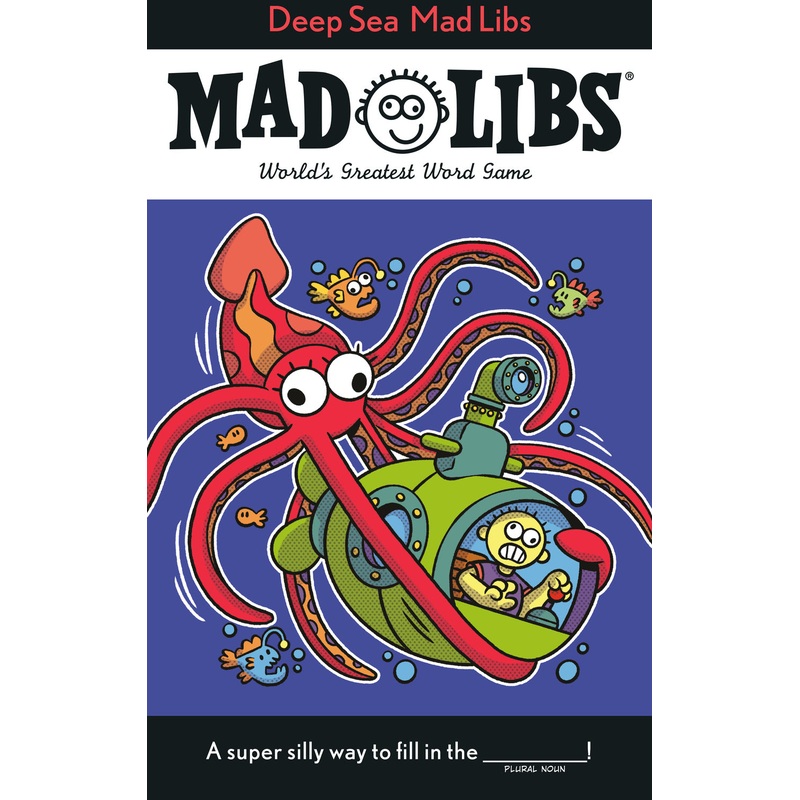Deep Sea Mad Libs: World's Greatest Word Game