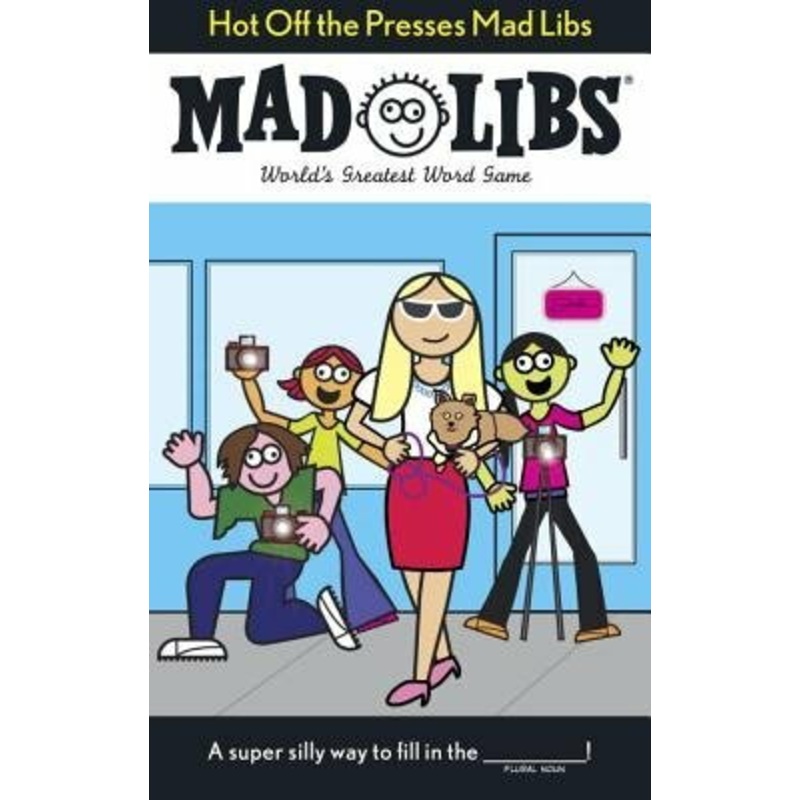 Hot Off the Presses Mad Libs: World's Greatest Word Game