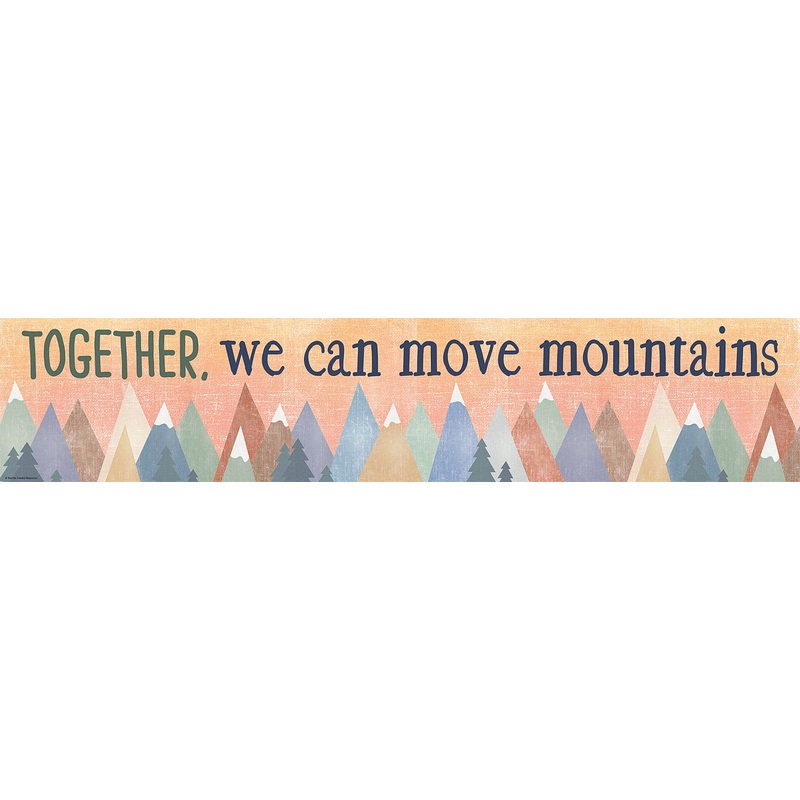Teacher Created Resources Moving Mountains Together, We Can Move Mountains Banner